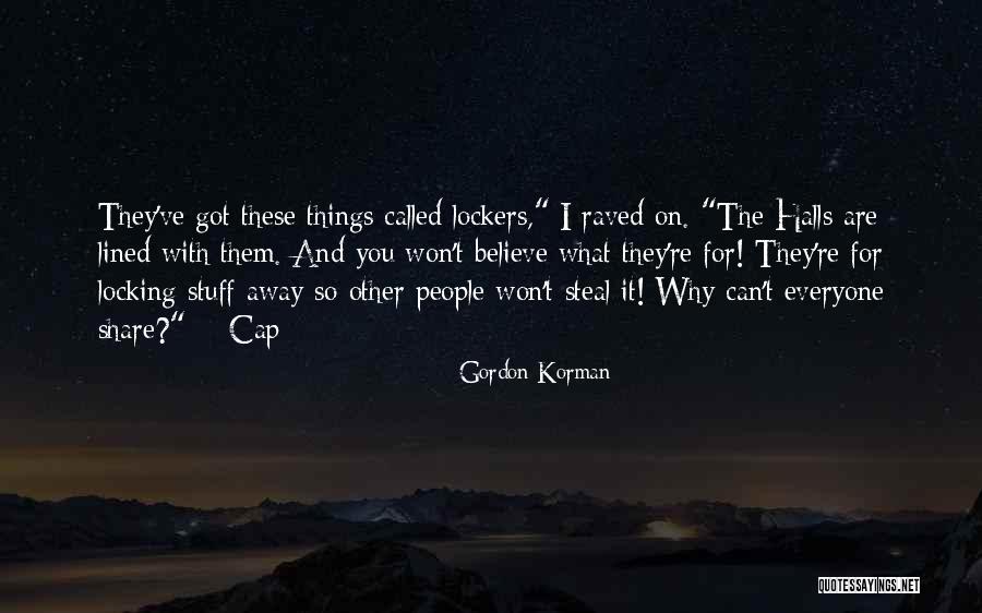 Lockers Quotes By Gordon Korman Lockers Quotes By Gordon Korman