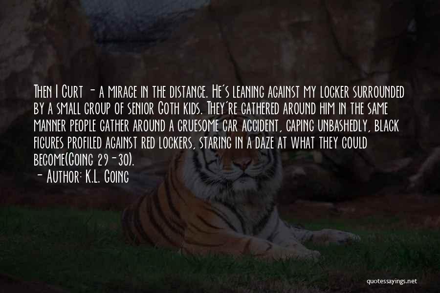 Lockers Quotes By K.L. Going