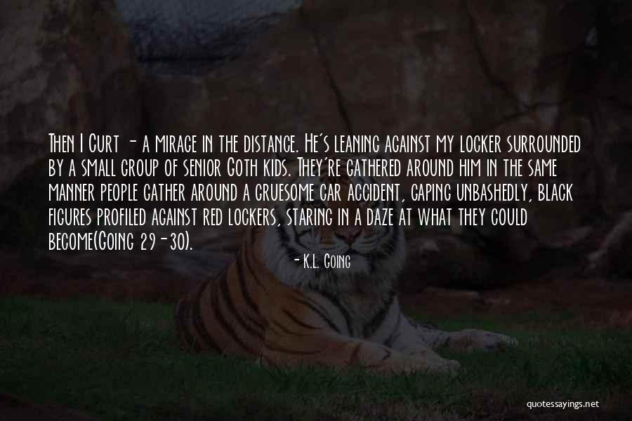 Lockers Quotes By K.L. Going Lockers Quotes By K.L. Going