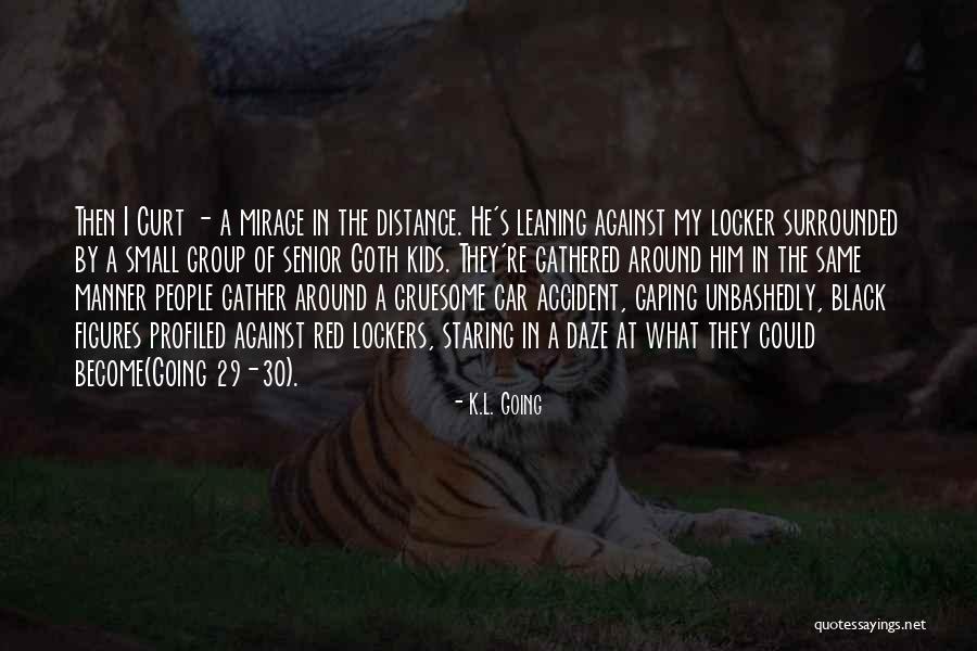 Lockers Quotes By K.L. Going