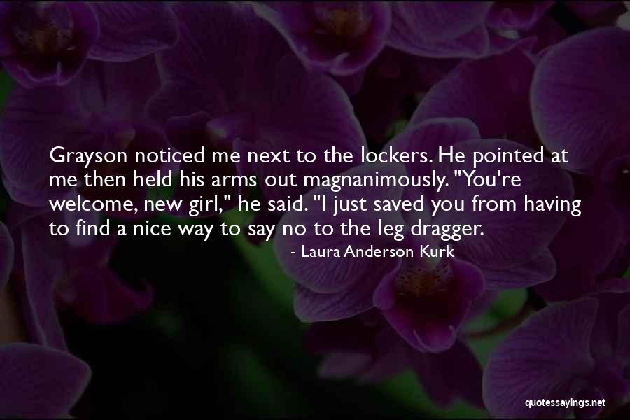 Lockers Quotes By Laura Anderson Kurk