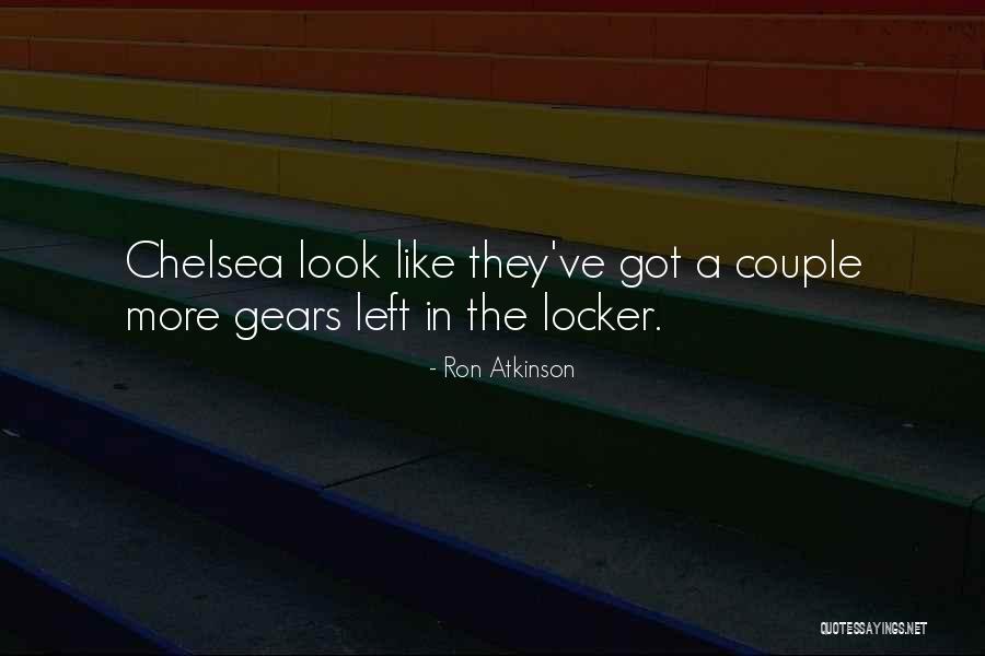 Lockers Quotes By Ron Atkinson