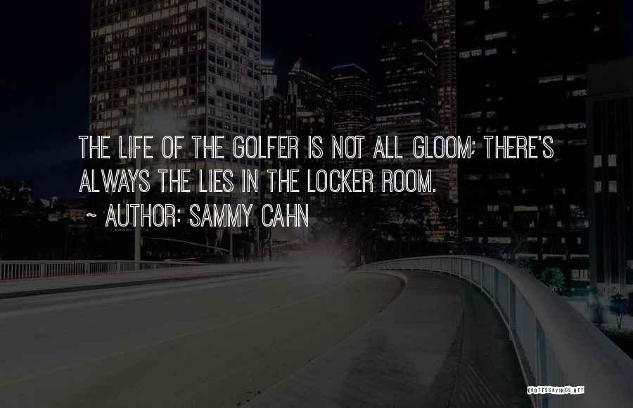 Lockers Quotes By Sammy Cahn