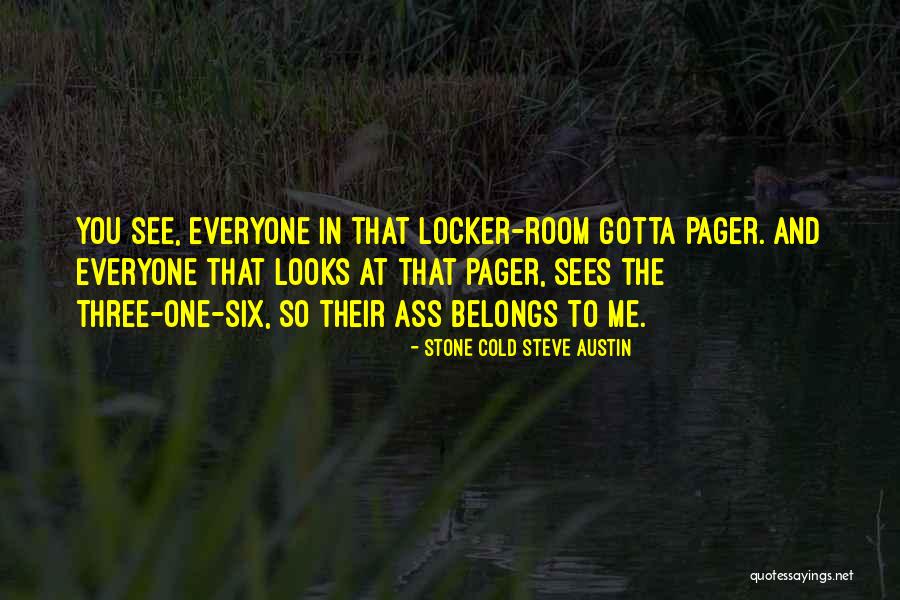 Lockers Quotes By Stone Cold Steve Austin