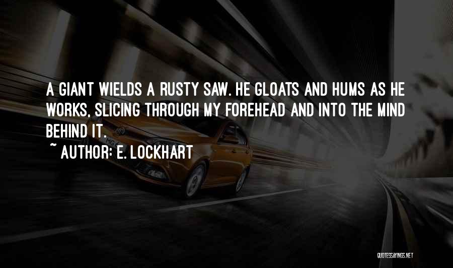 Lockhart Quotes By E. Lockhart