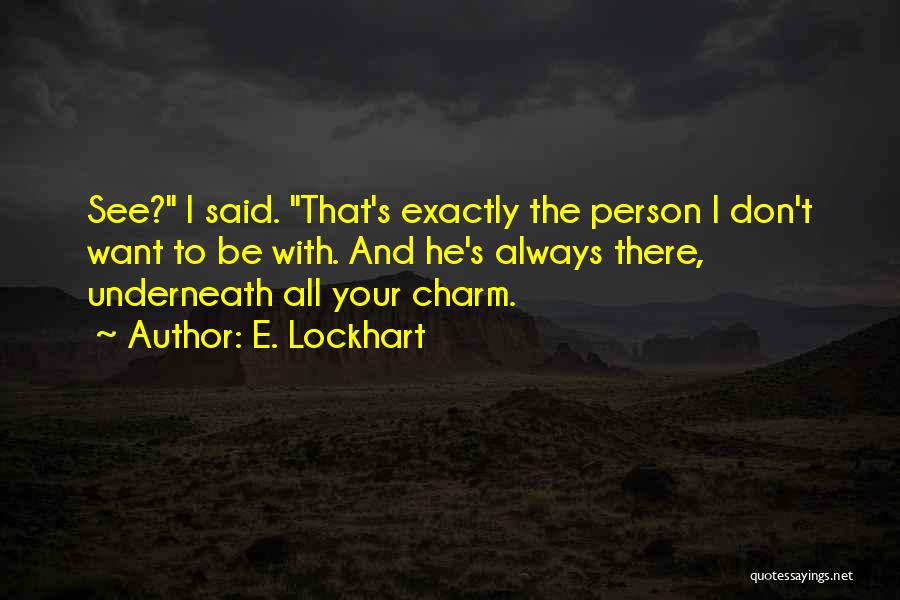 Lockhart Quotes By E. Lockhart