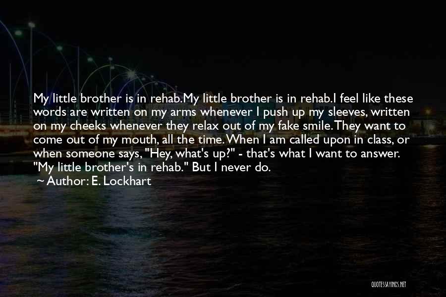 Lockhart Quotes By E. Lockhart