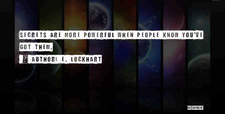 Lockhart Quotes By E. Lockhart