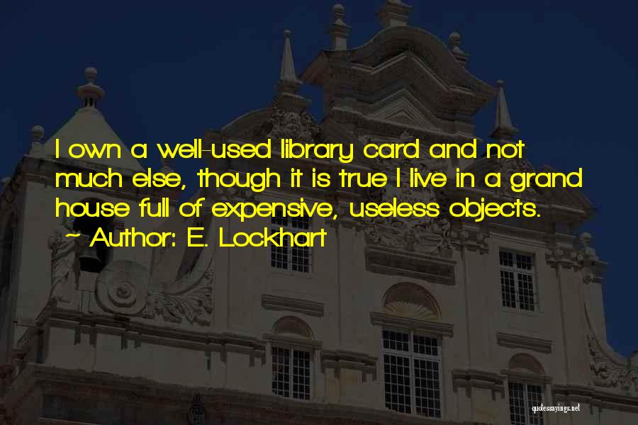 Lockhart Quotes By E. Lockhart