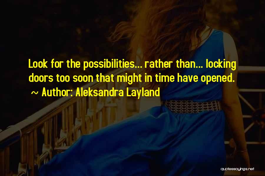 Locking Doors Quotes By Aleksandra Layland