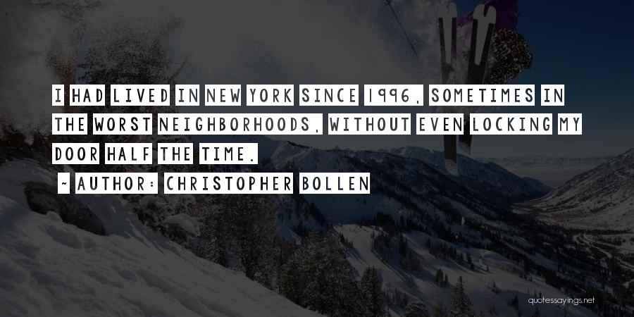 Locking Doors Quotes By Christopher Bollen