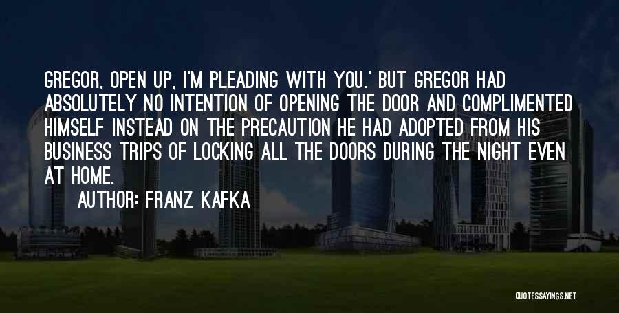 Locking Doors Quotes By Franz Kafka