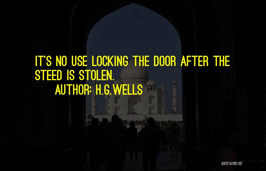 Locking Doors Quotes By H.G.Wells