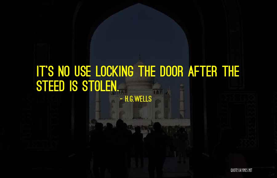 Locking Doors Quotes By H.G.Wells