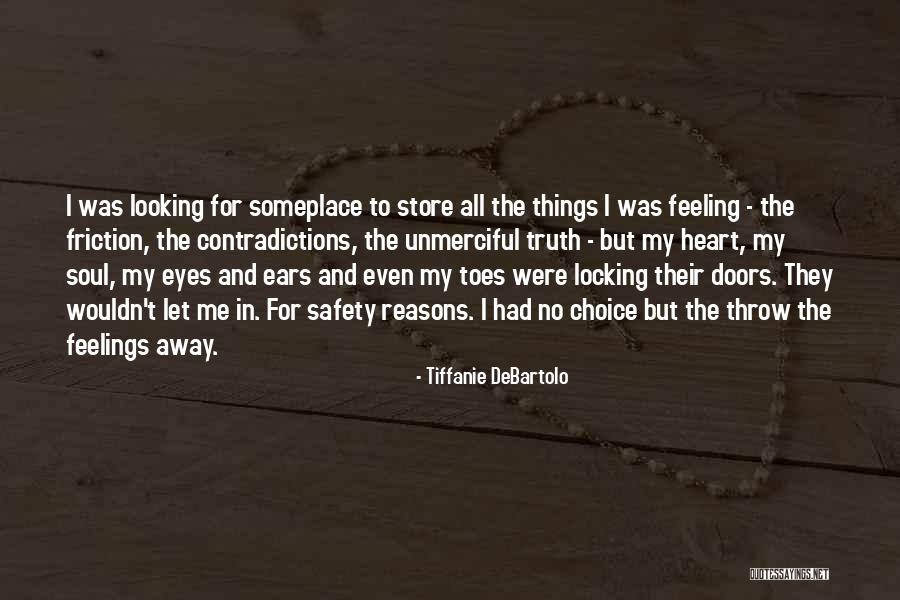 Locking Doors Quotes By Tiffanie DeBartolo