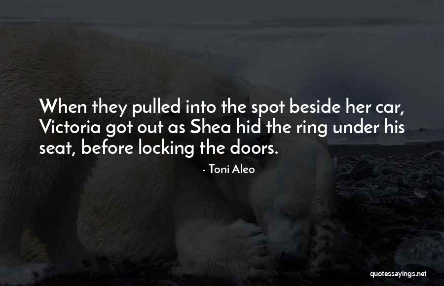 Locking Doors Quotes By Toni Aleo