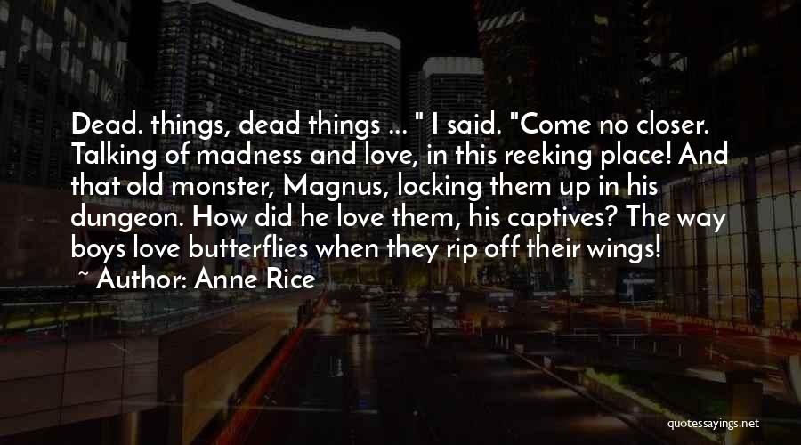 Locking Love Quotes By Anne Rice