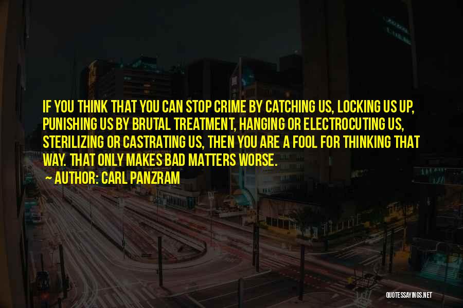 Locking Quotes By Carl Panzram