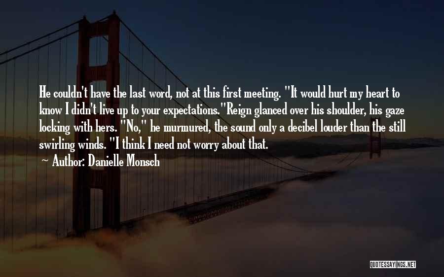 Locking Up Quotes By Danielle Monsch