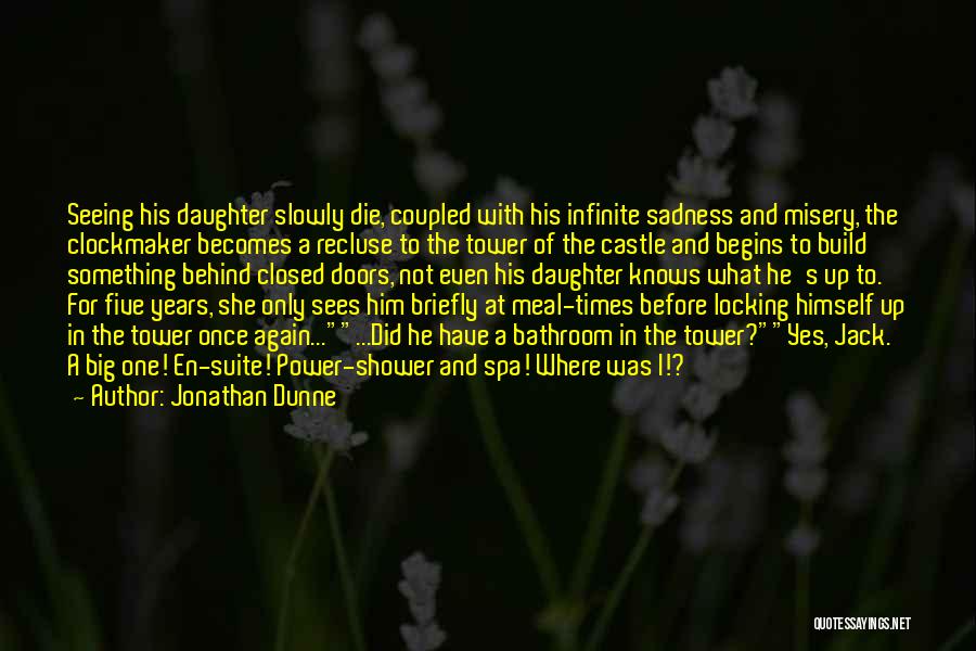 Locking Up Quotes By Jonathan Dunne