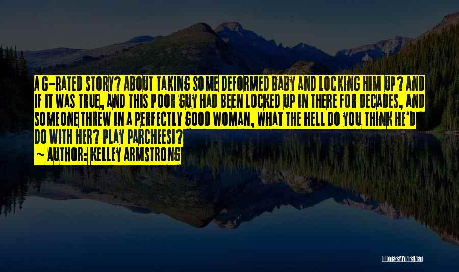 Locking Up Quotes By Kelley Armstrong