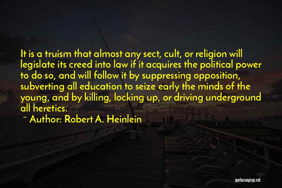 Locking Up Quotes By Robert A. Heinlein