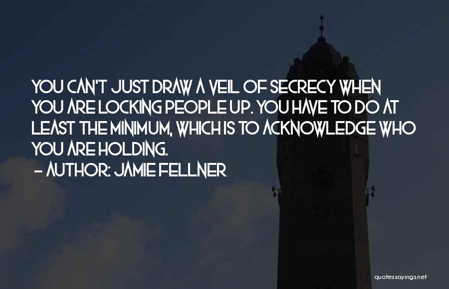 Locking Yourself Out Quotes By Jamie Fellner