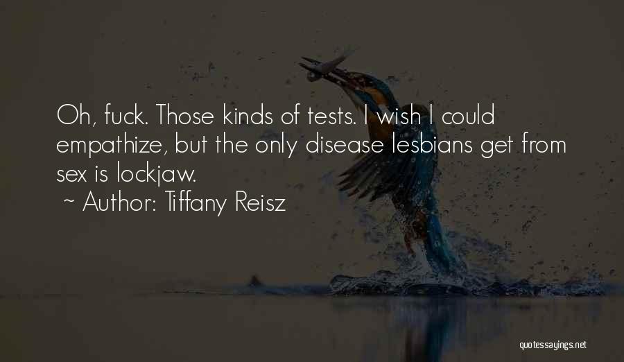 Lockjaw Quotes By Tiffany Reisz