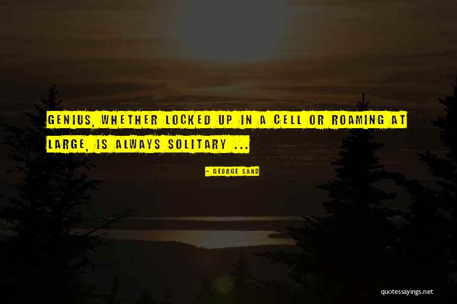 Locklear Vineyard Quotes By George Sand Locklear Vineyard Quotes By George Sand