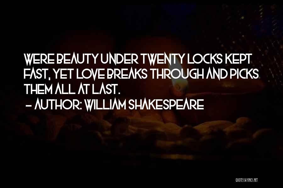Locks And Love Quotes By William Shakespeare