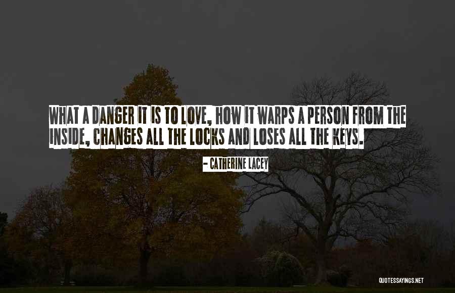 Locks Of Love Quotes By Catherine Lacey Locks Of Love Quotes By Catherine Lacey