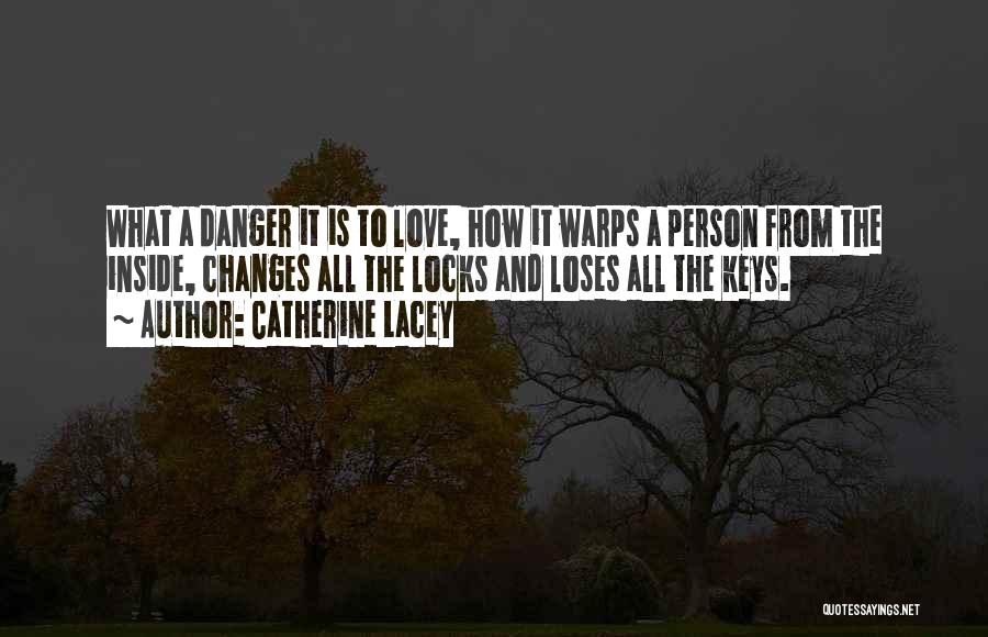 Locks Quotes By Catherine Lacey