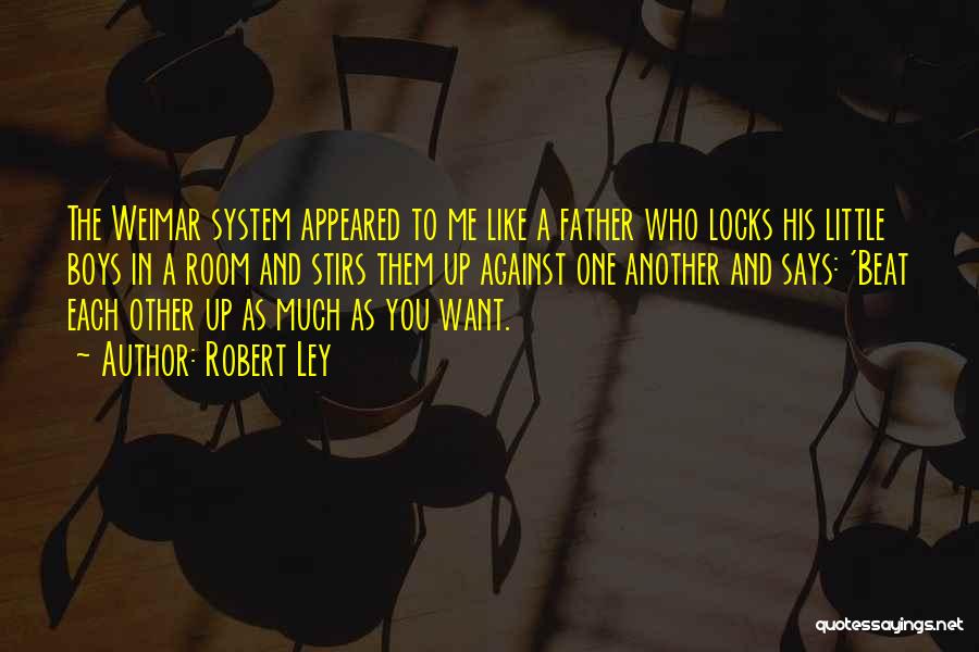 Locks Quotes By Robert Ley