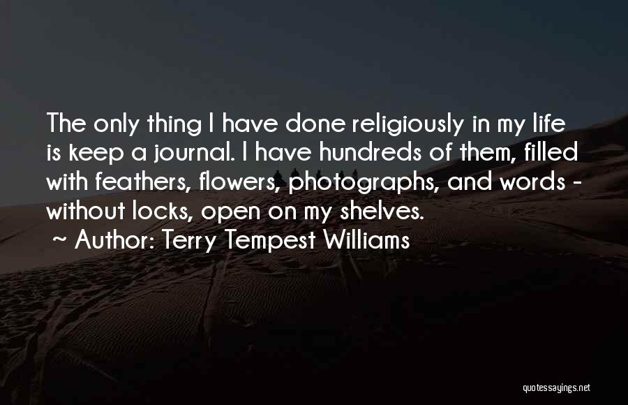 Locks Quotes By Terry Tempest Williams