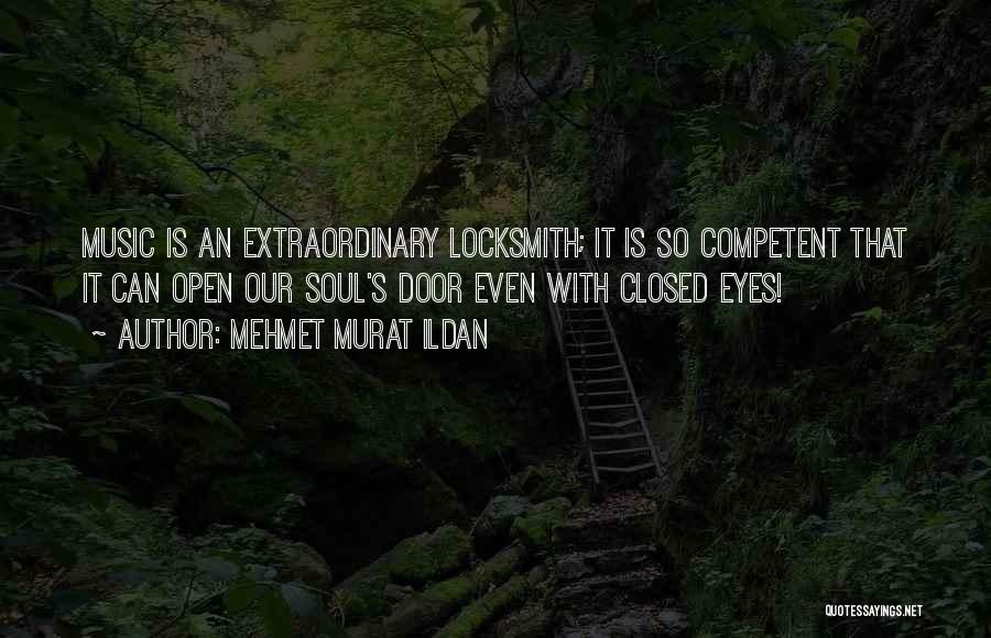 Locksmith Quotes By Mehmet Murat Ildan