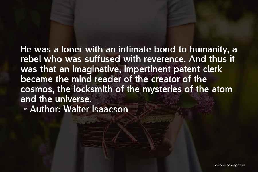 Locksmith Quotes By Walter Isaacson