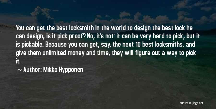 Locksmiths Quotes By Mikko Hypponen