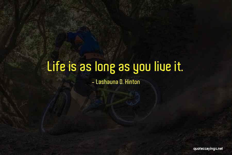 Lockups Quotes By Lashauna D. Hinton Lockups Quotes By Lashauna D. Hinton