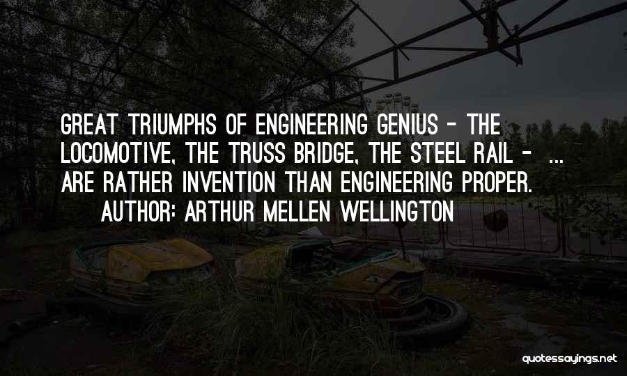 Locomotive Quotes By Arthur Mellen Wellington