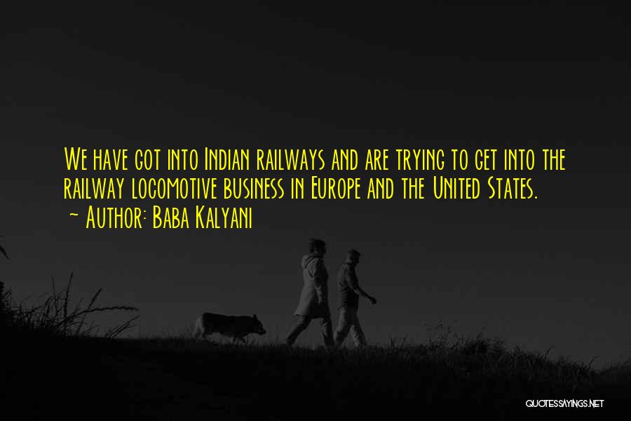 Locomotive Quotes By Baba Kalyani