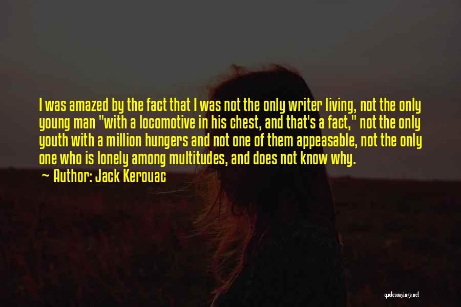 Locomotive Quotes By Jack Kerouac