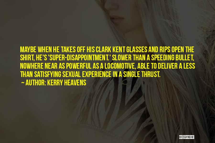 Locomotive Quotes By Kerry Heavens