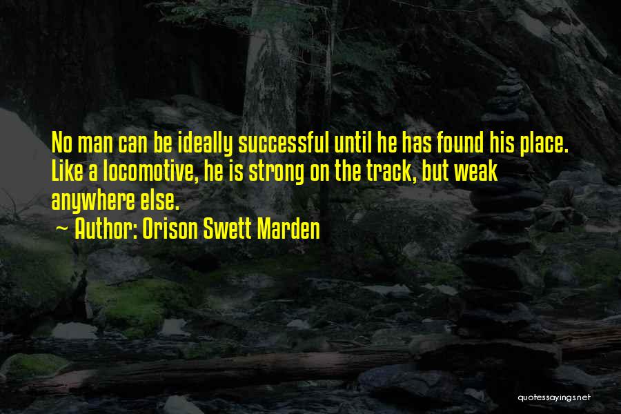 Locomotive Quotes By Orison Swett Marden