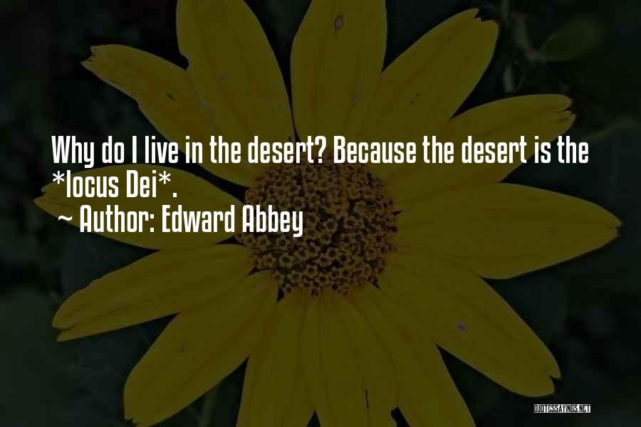 Locus Quotes By Edward Abbey