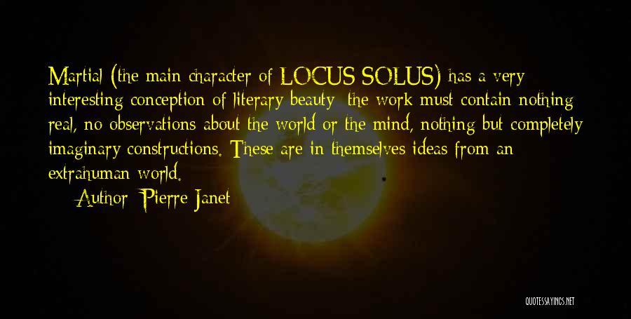 Locus Quotes By Pierre Janet