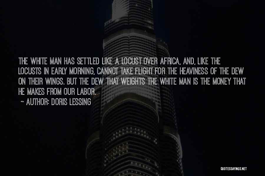 Locusts Quotes By Doris Lessing