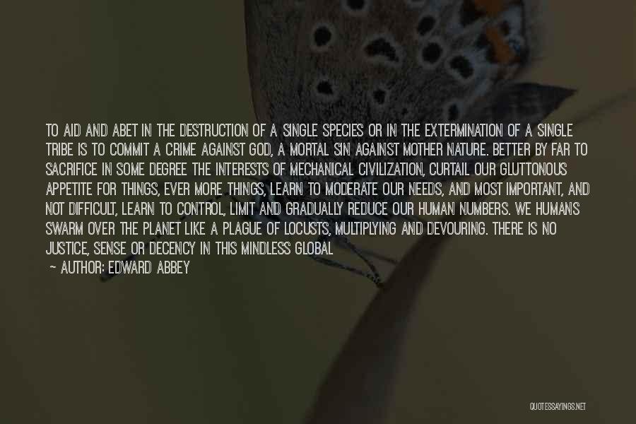 Locusts Quotes By Edward Abbey