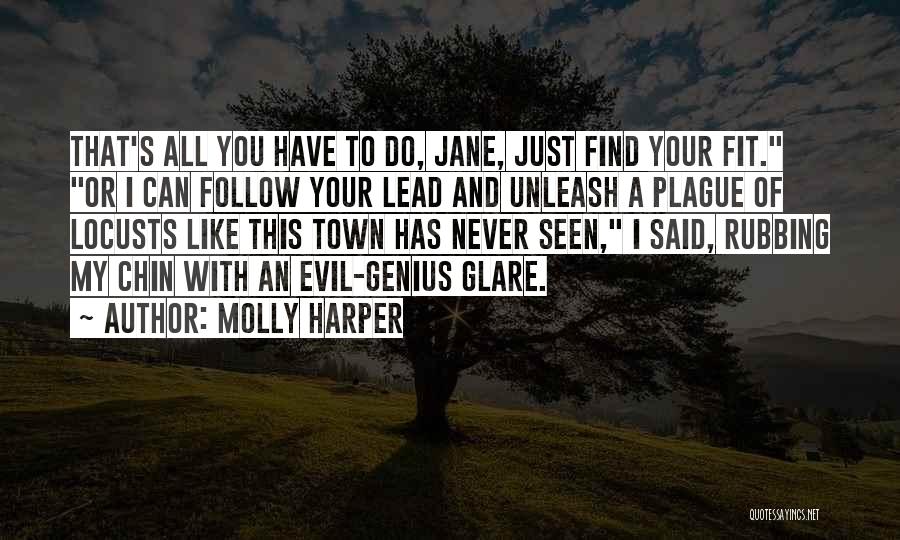 Locusts Quotes By Molly Harper