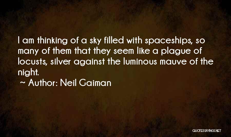 Locusts Quotes By Neil Gaiman