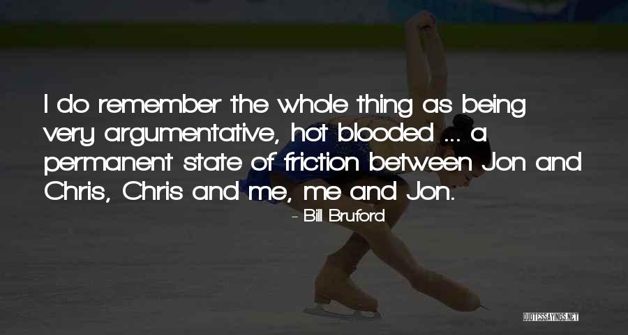 Locution Illocution Quotes By Bill Bruford Locution Illocution Quotes By Bill Bruford